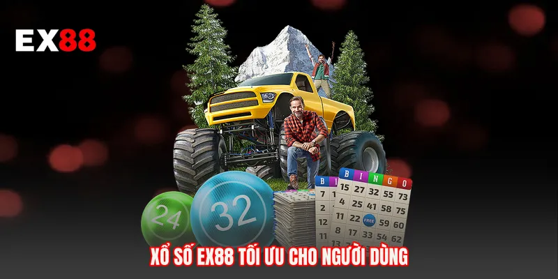 Xổ số EX88 tối ưu cho người dùng